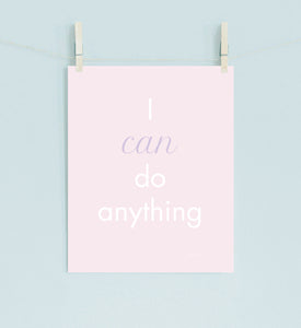 I Can Do Anything Pink Poster Print